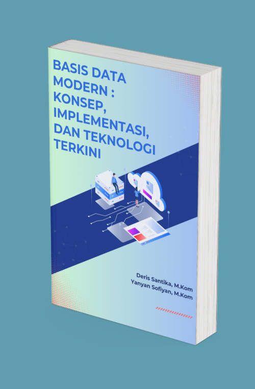 BASIS DATA MODERN: KONSEP, IMPLEMENTASI, DAN TEKNOLOGI TERKINI